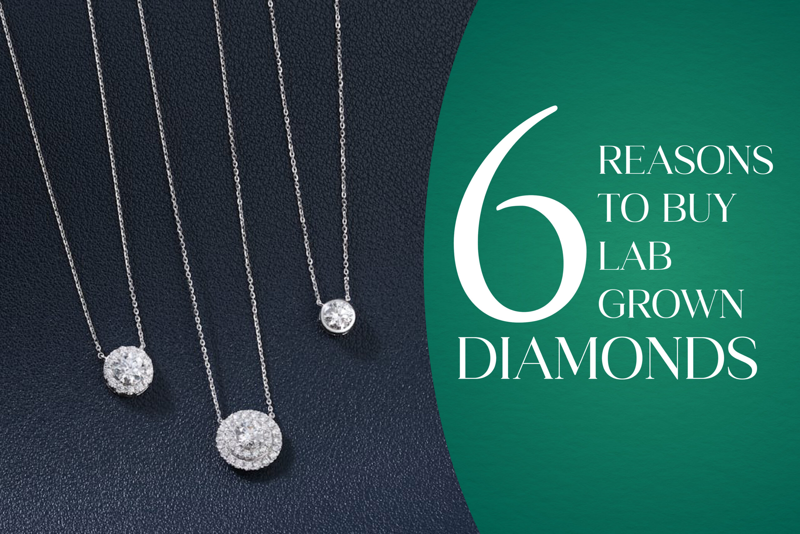 6 Reasons to Buy Lab Grown Diamonds